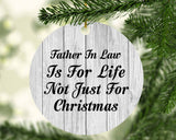 Father In Law Is For Life Not Just For Christmas - Circle Ornament F