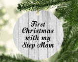First Christmas With My Step Mom - Circle Ornament F