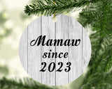 Mamaw Since 2023 - Circle Ornament F