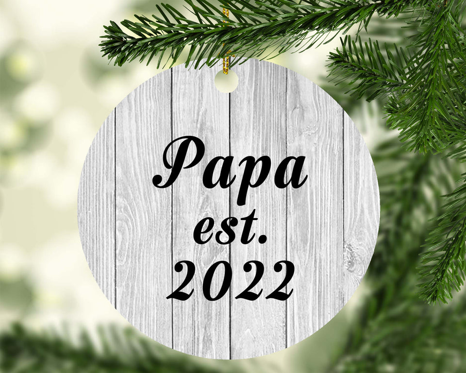 Papa Established Est. 2022 - Circle Ornament F