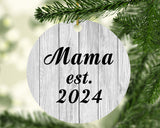 Mama Established Est. 2024 - Circle Ornament F