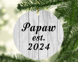 Papaw Established Est. 2024 - Circle Ornament F