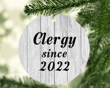Clergy Since 2022 - Circle Ornament F