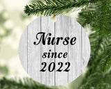 Nurse Since 2022 - Circle Ornament F