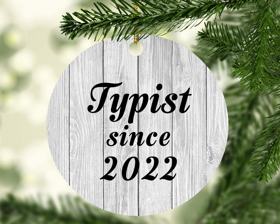 Typist Since 2022 - Circle Ornament F