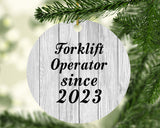 Forklift Operator Since 2023 - Circle Ornament F