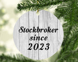 Stockbroker Since 2023 - Circle Ornament F