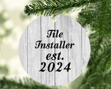Tile Installer Established Est. 2024 - Circle Ornament F