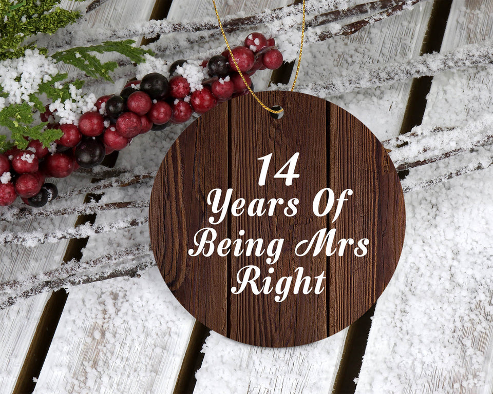 14th Anniversary 14 Years Of Being Mrs Right - Circle Ornament D