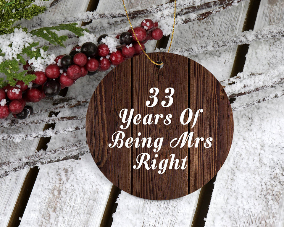 33rd Anniversary 33 Years Of Being Mrs Right - Circle Ornament D