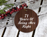71st Anniversary 71 Years Of Being Mrs Right - Circle Ornament D