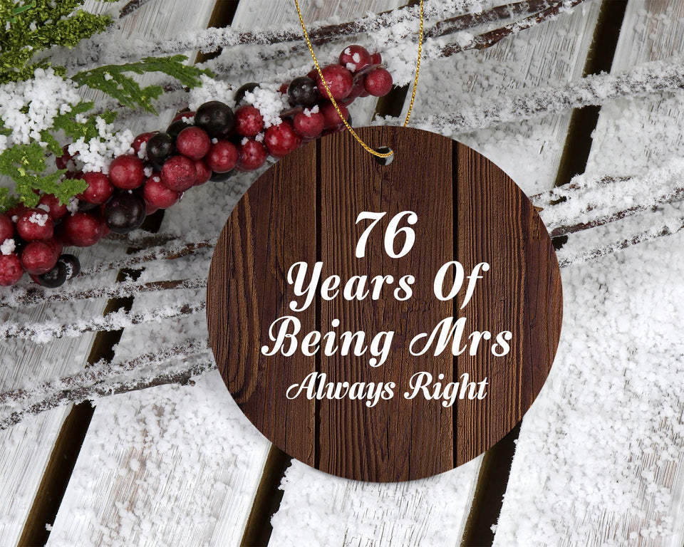 76th Anniversary 76 Years Of Being Mrs Always Right - Circle Ornament D