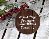 100th Anniversary 36,524 Days Together Who's Counting - Circle Ornament D
