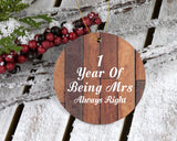 1st Anniversary 1 Year Of Being Mrs Always Right - Circle Ornament E