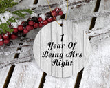 1st Anniversary 1 Year Of Being Mrs Right - Circle Ornament F