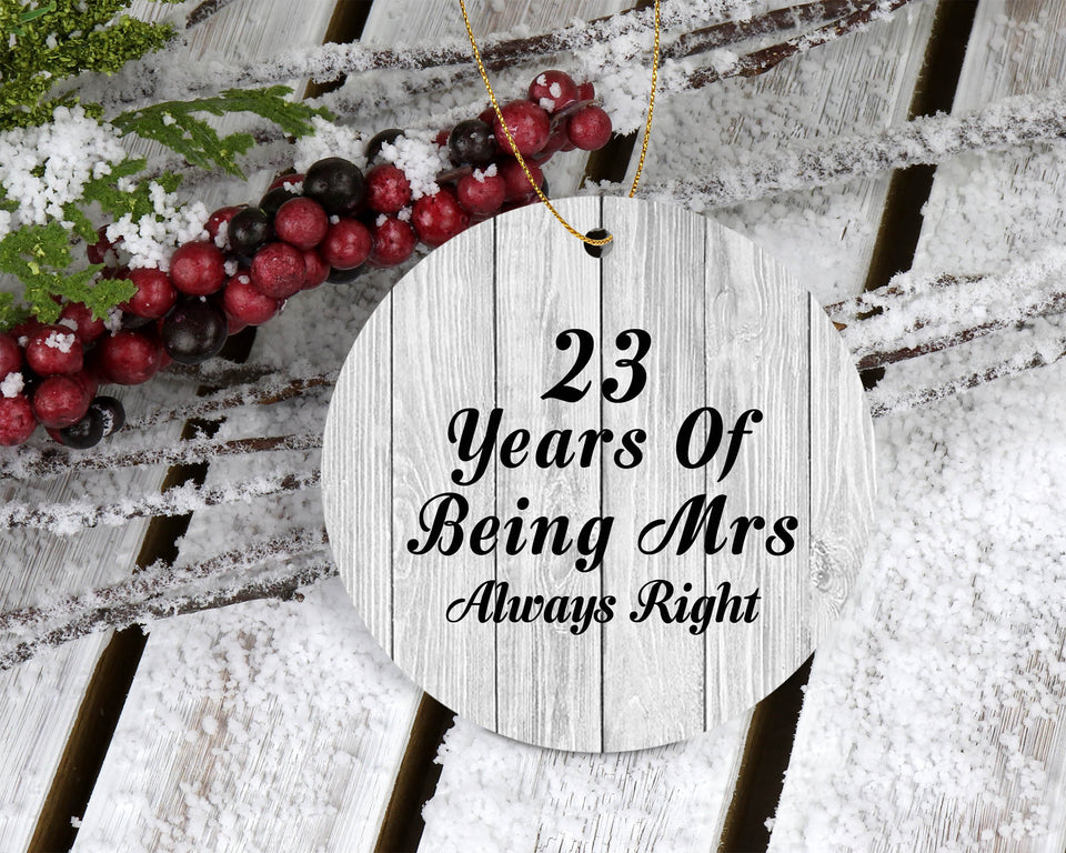 23rd Anniversary 23 Years Of Being Mrs Always Right - Circle Ornament F