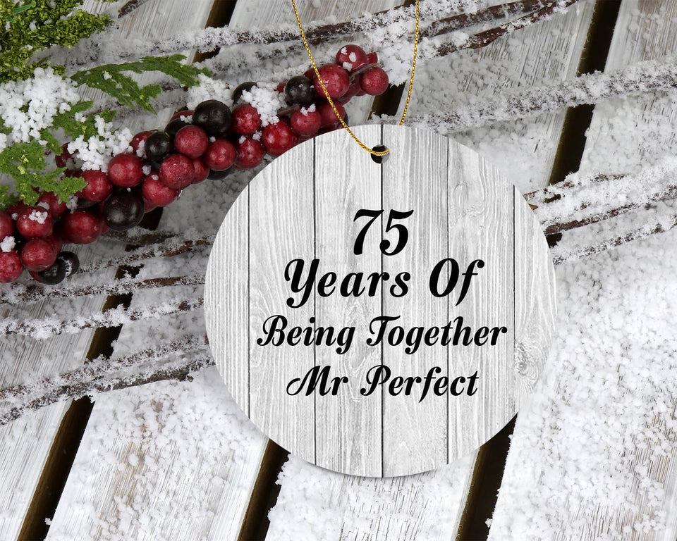 75th Anniversary 75 Years Of Being Mr Perfect - Circle Ornament F