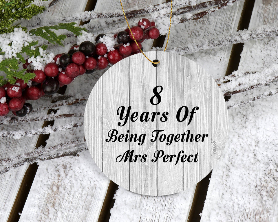 8th Anniversary 8 Years Of Being Mrs Perfect - Circle Ornament F