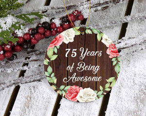 75th Birthday 75 Years Of Being Awesome - Circle Ornament A
