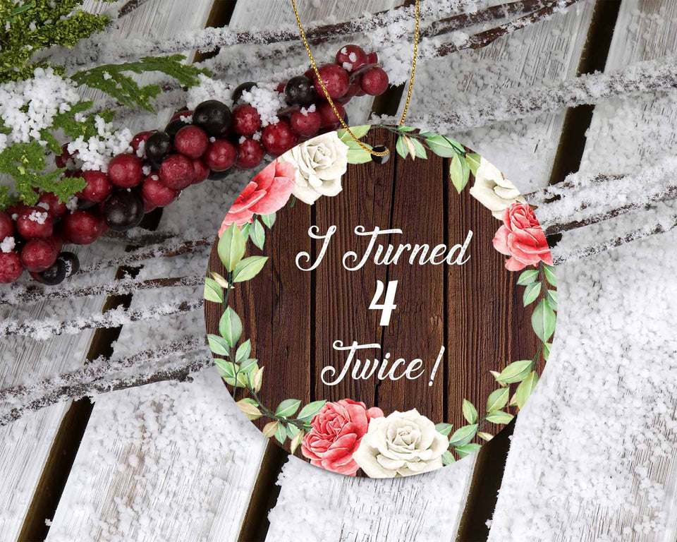 8th Birthday I Turned 4 Twice - Circle Ornament A