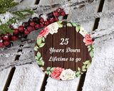 25th Anniversary 25 Years Down Lifetime To Go - Circle Ornament A