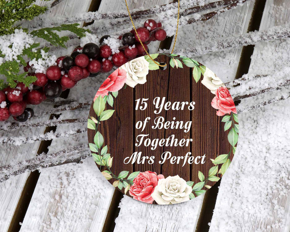 15th Anniversary 15 Years Of Being Mrs Perfect - Circle Ornament A