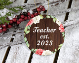 Teacher Established Est. 2023 - Circle Ornament A