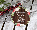 Museum Curator Established Est. 2022 - Circle Ornament A