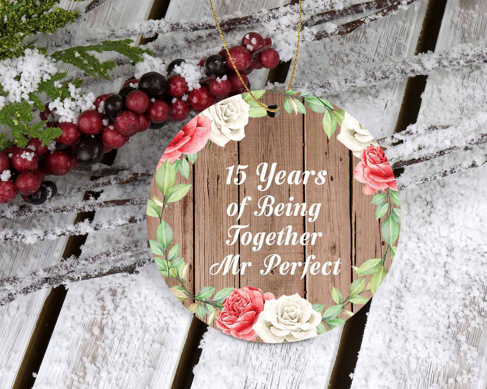 15th Anniversary 15 Years Of Being Mr Perfect - Circle Ornament B
