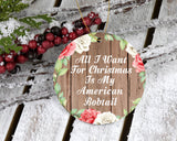 All I Want For Christmas Is My American Bobtail - Circle Ornament B