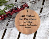All I Want For Christmas Is My American Staffordshire Terrier - Circle Ornament C