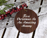 First Christmas As An Amazing Mommy - Circle Ornament D