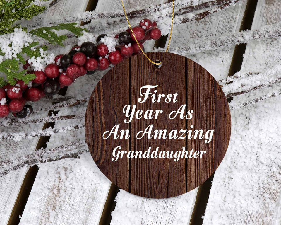 First Year As An Amazing Granddaughter - Circle Ornament D