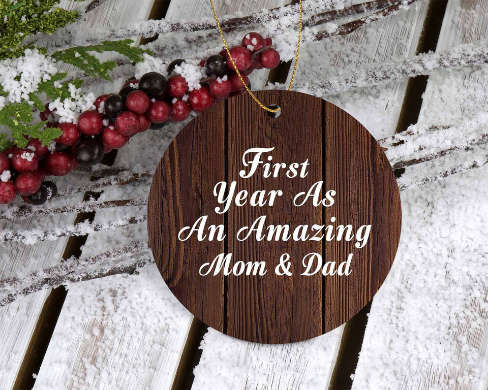 First Year As An Amazing Mom & Dad - Circle Ornament D