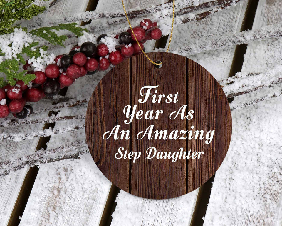 First Year As An Amazing Step Daughter - Circle Ornament D