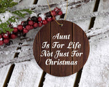 Aunt Is For Life Not Just For Christmas - Circle Ornament D