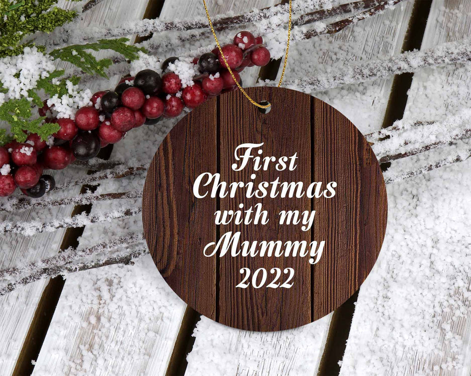 First Christmas With My Mummy 2022 - Circle Ornament D