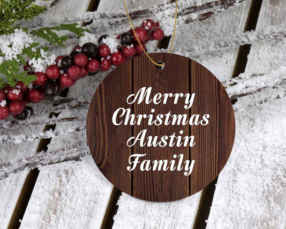 Merry Christmas Austin Family - Circle Ornament D