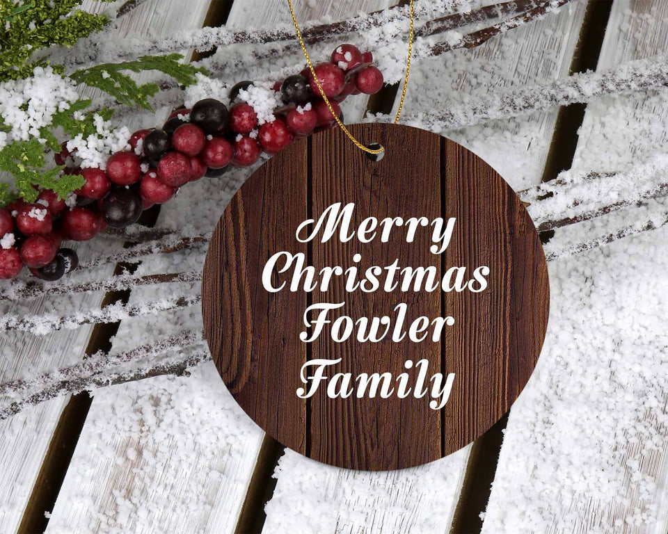 Merry Christmas Fowler Family - Circle Ornament D