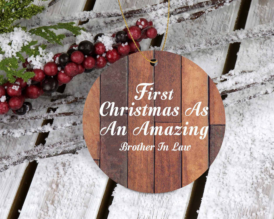 First Christmas As An Amazing Brother In Law - Circle Ornament E