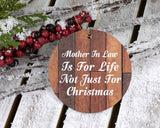 Mother In Law Is For Life Not Just For Christmas - Circle Ornament E