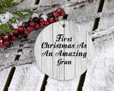 First Christmas As An Amazing Gran - Circle Ornament F