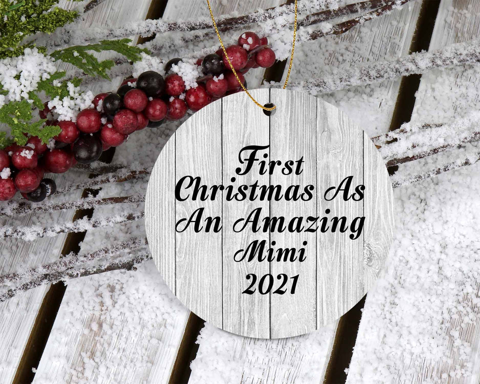 First Christmas As An Amazing Mimi 2021 - Circle Ornament F