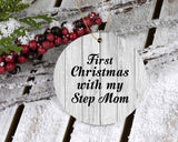 First Christmas With My Step Mom - Circle Ornament F