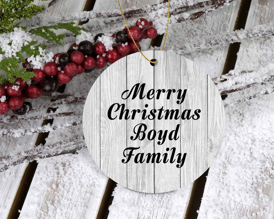 Merry Christmas Boyd Family - Circle Ornament F