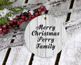 Merry Christmas Perry Family - Circle Ornament F