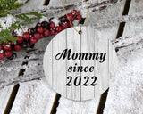 Mommy Since 2022 - Circle Ornament F