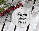 Papa Since 2022 - Circle Ornament F