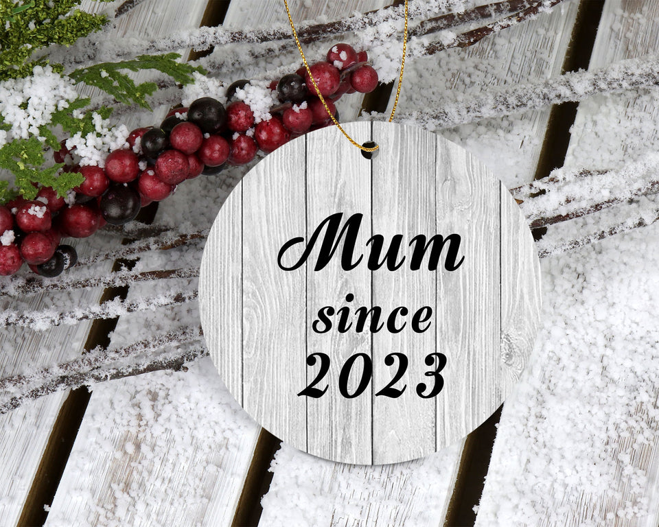 Mum Since 2023 - Circle Ornament F