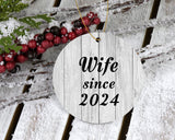 Wife Since 2024 - Circle Ornament F